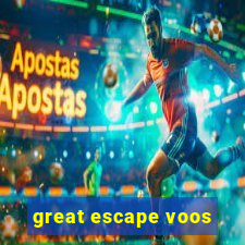 great escape voos